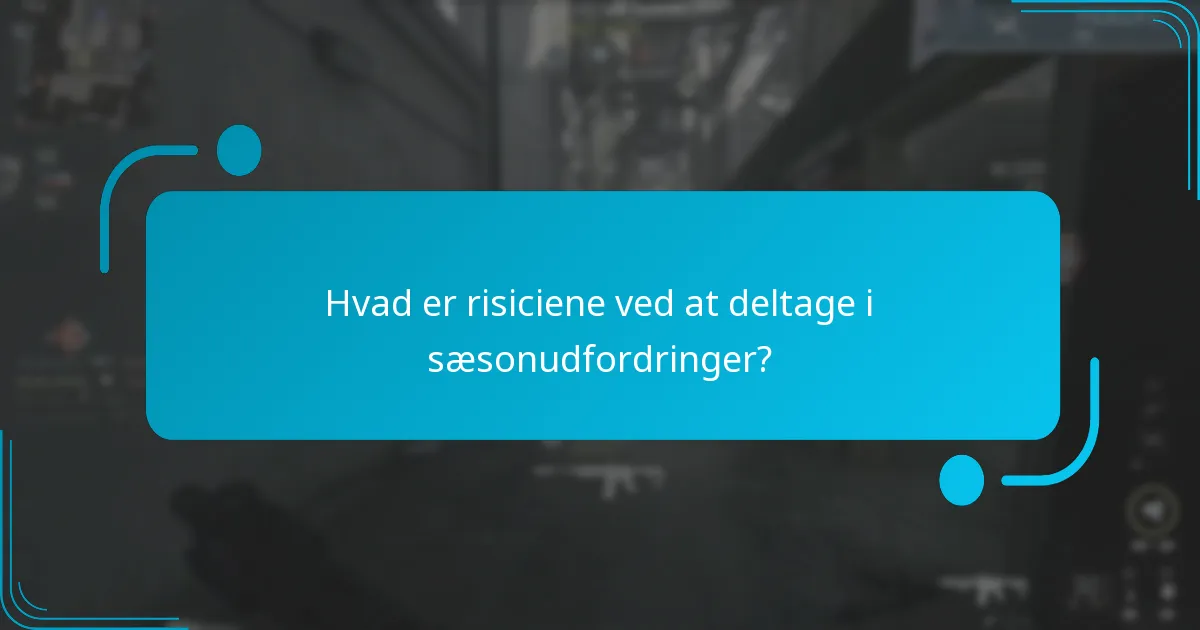 Hvordan fuldfører man sæsonudfordringer med succes?