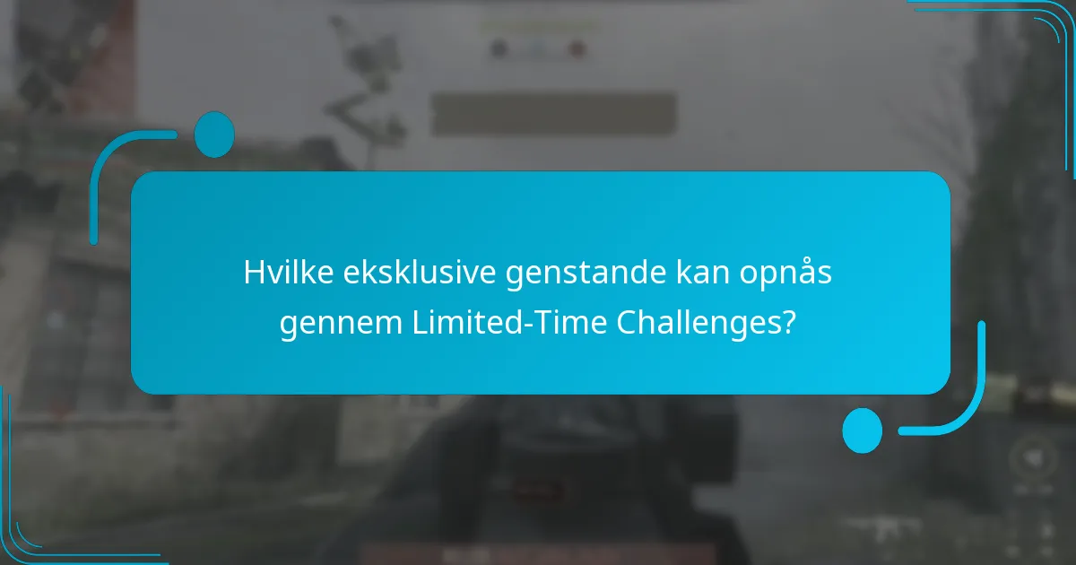 Hvornår starter og slutter Limited-Time Challenges?