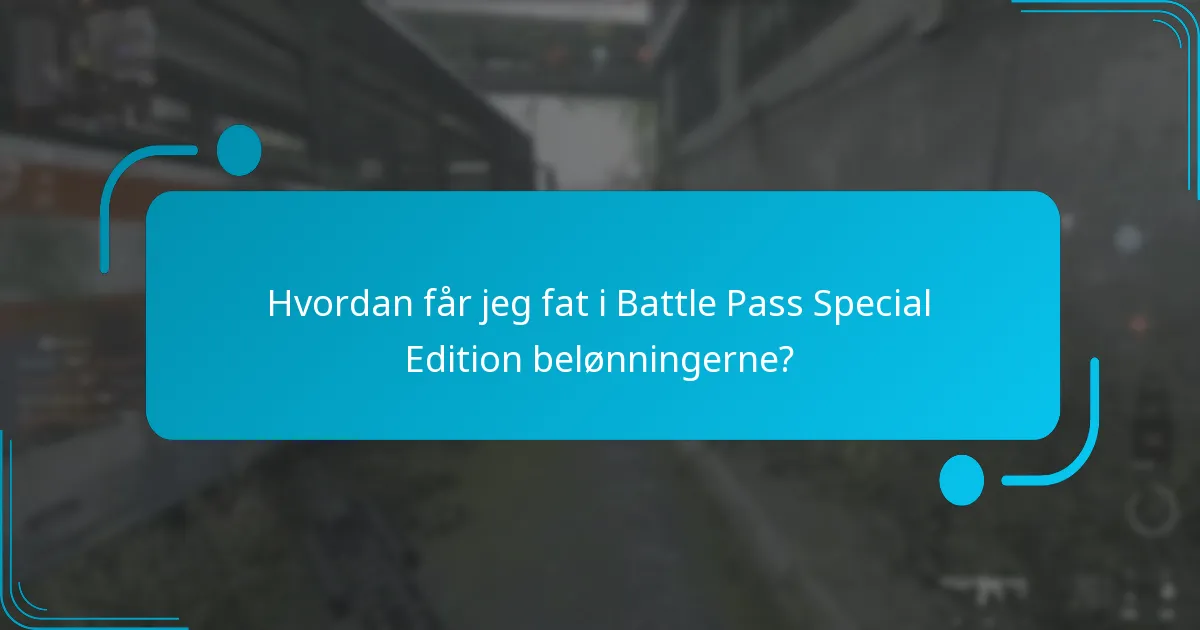 Hvad er de potentielle ulemper ved Battle Pass Special Edition?