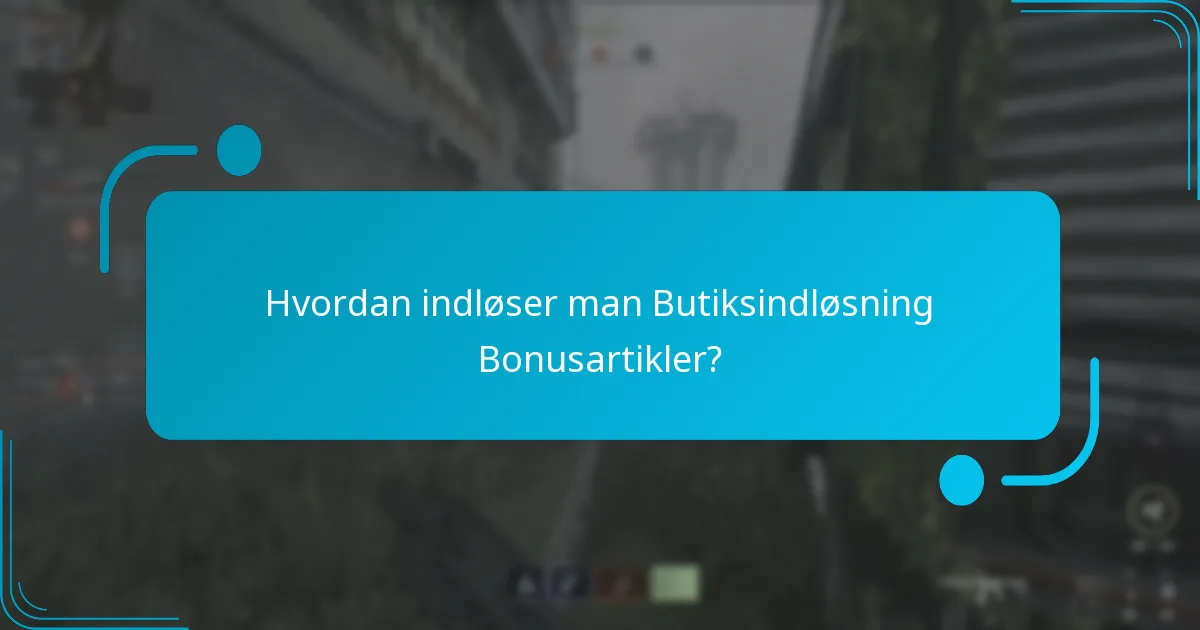 Hvordan sammenlignes Butiksindløsning Bonusartikler med andre belønningsprogrammer?